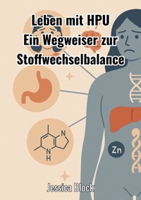 Leben mit HPU - Jessica Block - E-Book