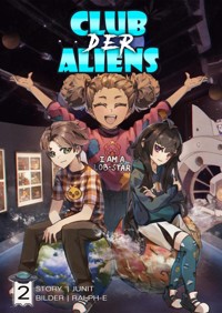 Club der Aliens - Band 2 - - JUNIT - E-Book