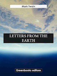 Letters from The Earth - Mark Twain - E-Book