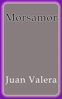 Morsamor - Juan Valera - E-Book