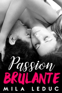 Passion Brûlante - Mila Leduc - E-Book