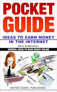 Pocket Guide / Ideas to Earn Money in the Internet - Steve McNewman - E-Book