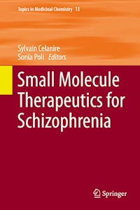 Small Molecule Therapeutics for Schizophrenia - - E-Book