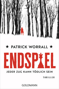 Endspiel - Jeder Zug kann tödlich sein - Patrick Worrall - E-Book