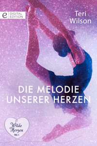 Die Melodie unserer Herzen - Teri Wilson - E-Book
