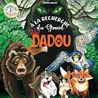 À la recherche du Grand Dadou - Patrick Hamel - E-Book