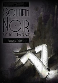 Solheim Noir - Jón Faras - kostenlos E-Book