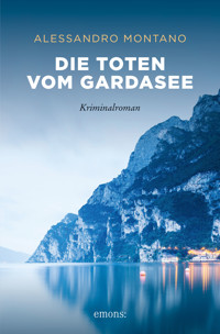 Die Toten vom Gardasee - Allessandro Montano - E-Book