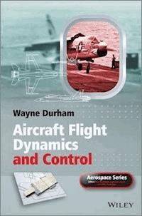 Aircraft Flight Dynamics and Control - Wayne Durham - E-Book