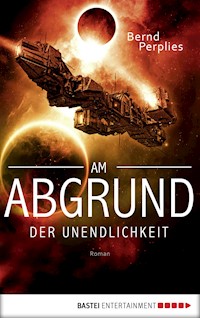 Am Abgrund der Unendlichkeit - Bernd Perplies - E-Book