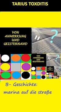 Von Anmerkung und Geisterhand - Tarius Toxditis - E-Book