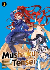 Mushoku Tensei, Band 3 - In dieser Welt mach ich alles anders - Rifujin Na Magonote - E-Book