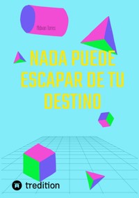 Nada Puede Escapar De Tu Destino - Aldivan Torres - E-Book