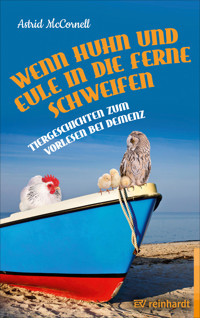 Wenn Huhn und Eule in die Ferne schweifen - Astrid McCornell - E-Book