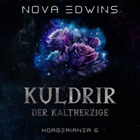 Kuldrir, der Kaltherzige - Nova Edwins - Hörbuch