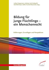 Bildung für junge Flüchtlinge - ein Menschenrecht -  - E-Book