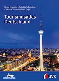 Tourismusatlas Deutschland - Bernd Eisenstein - E-Book