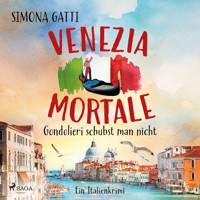Venezia Mortale – Gondolieri schubst man nicht - Simona Gatti - Hörbuch