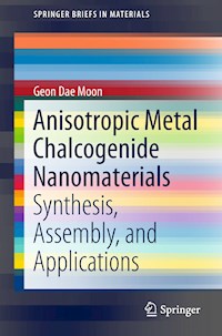 Anisotropic Metal Chalcogenide Nanomaterials - Geon Dae Moon - E-Book