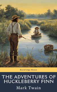 The Adventures of Huckleberry Finn - Mark Twain - E-Book