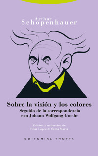 Sobre la visión y los colores - Arthur Schopenhauer - E-Book