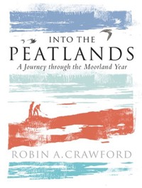 Into the Peatlands - Robin A. Crawford - E-Book