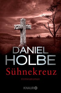 Sühnekreuz - Daniel Holbe - E-Book
