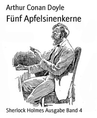 Fünf Apfelsinenkerne - Arthur Conan Doyle - E-Book