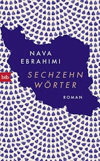 Sechzehn Wörter - Nava Ebrahimi - E-Book