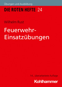 Feuerwehr-Einsatzübungen - Wilhelm Rust - E-Book