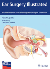 Ear Surgery Illustrated - Robert K. Jackler - E-Book