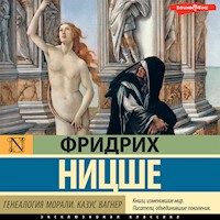 Генеалогия морали. Казус Вагнер - Фридрих Ницше - Hörbuch