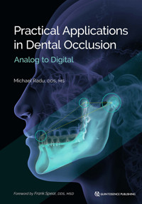 Practical Applications in Dental Occlusion - Michael Radu - E-Book