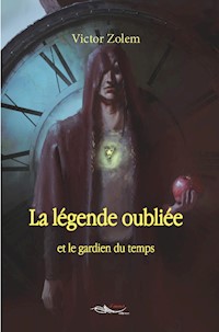 La légende oubliée - Victor Zolem - E-Book