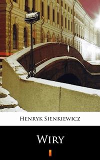Wiry - Henryk Sienkiewicz - E-Book