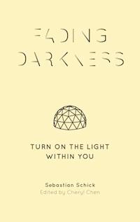 Fading Darkness - Sebastian Schick - E-Book