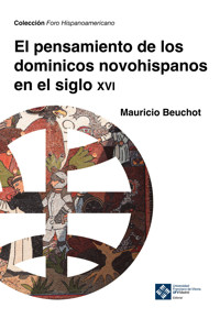 El pensamiento de los dominicos novohispanos e el siglo XVI - Mauricio Beuchot - E-Book