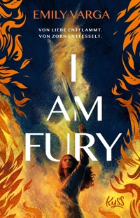 I Am Fury - Emily Varga - E-Book