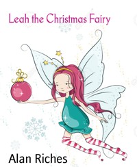Leah the Christmas Fairy - Alan Riches - kostenlos E-Book