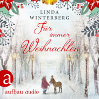 Für immer Weihnachten (Ungekürzt) - Linda Winterberg - Hörbuch