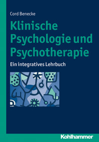Klinische Psychologie und Psychotherapie - Cord Benecke - E-Book