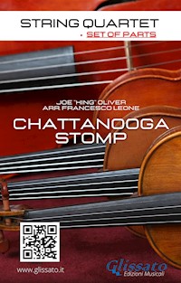 String Quartet: Chattanooga Stomp (set of parts) - Joe"King"Oliver - E-Book