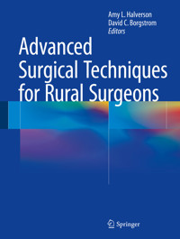 Advanced Surgical Techniques for Rural Surgeons -  - E-Book