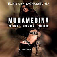 Muhamedina - Hadischa Muhamedina - Hörbuch