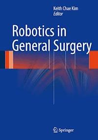 Robotics in General Surgery -  - E-Book