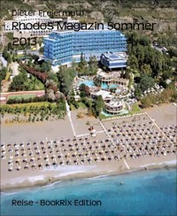 Rhodos Magazin Sommer 2013 - Dieter Freiermuth - E-Book
