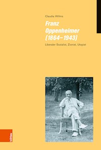 Franz Oppenheimer (1864–1943) - Claudia Willms - E-Book