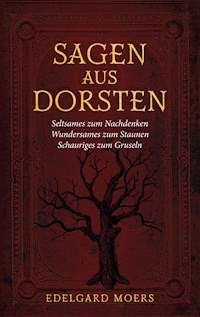 Sagen aus Dorsten - Edelgard Moers - E-Book