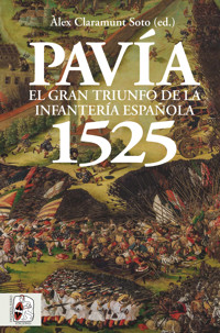 Pavía 1525 - Álex Claramunt - E-Book