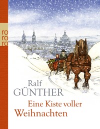 Eine Kiste voller Weihnachten - Ralf Günther - E-Book